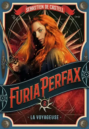 Furia Perfax, Tome 2 : La Voyageuse
